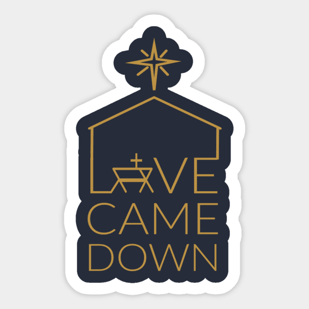 Love Came Down at Christmas Sticker by BeLightDesigns